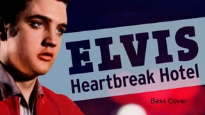 Heartbreak Hotel Bass Cover