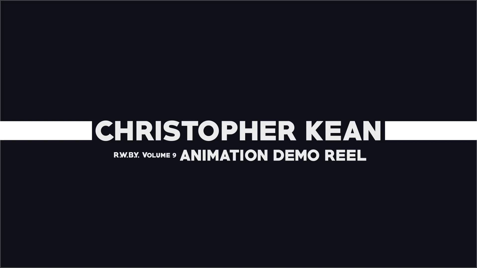 Christopher Kean | R.W.B.Y. | Animation Reel