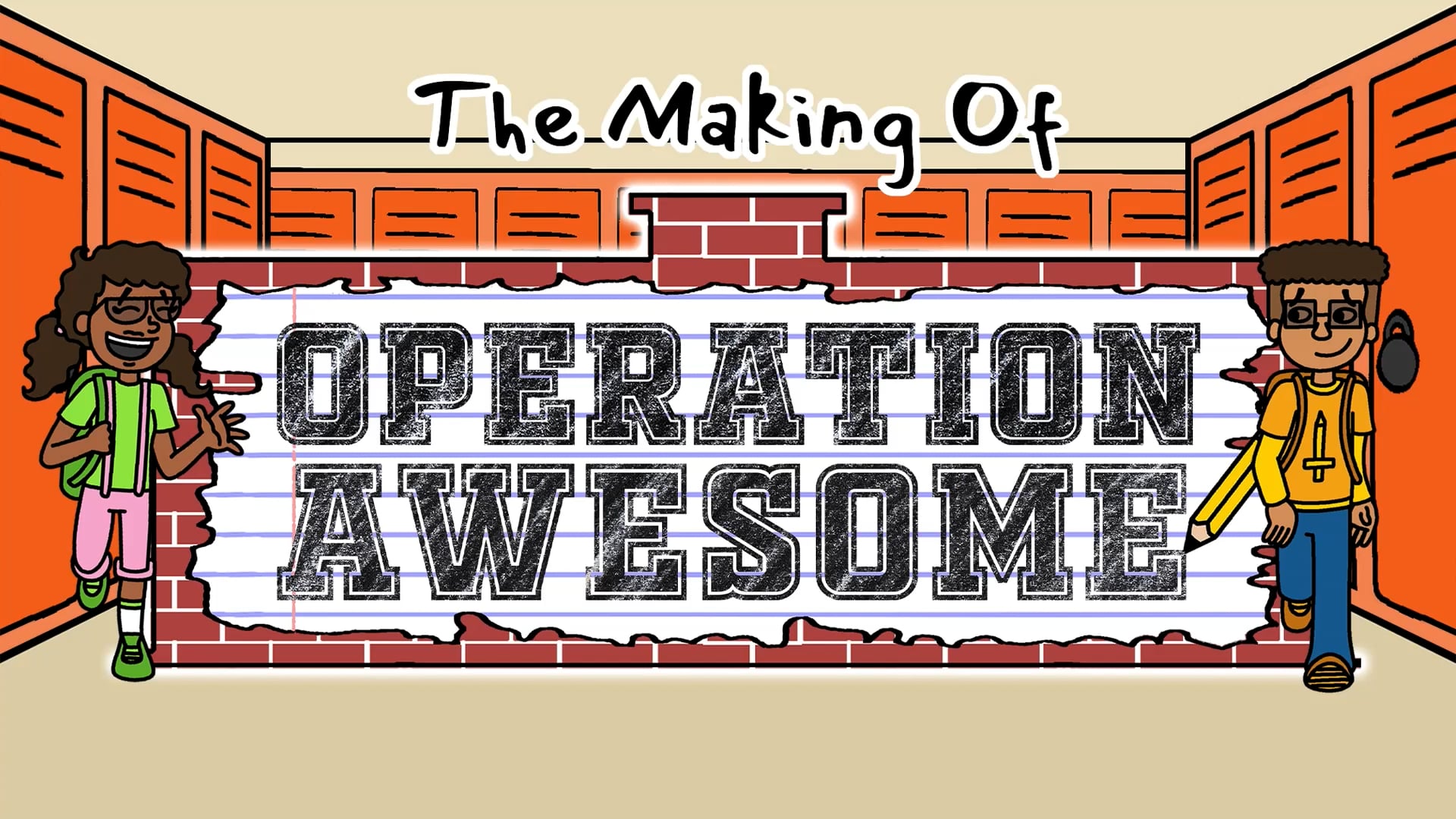 The Making of Operation Awesome