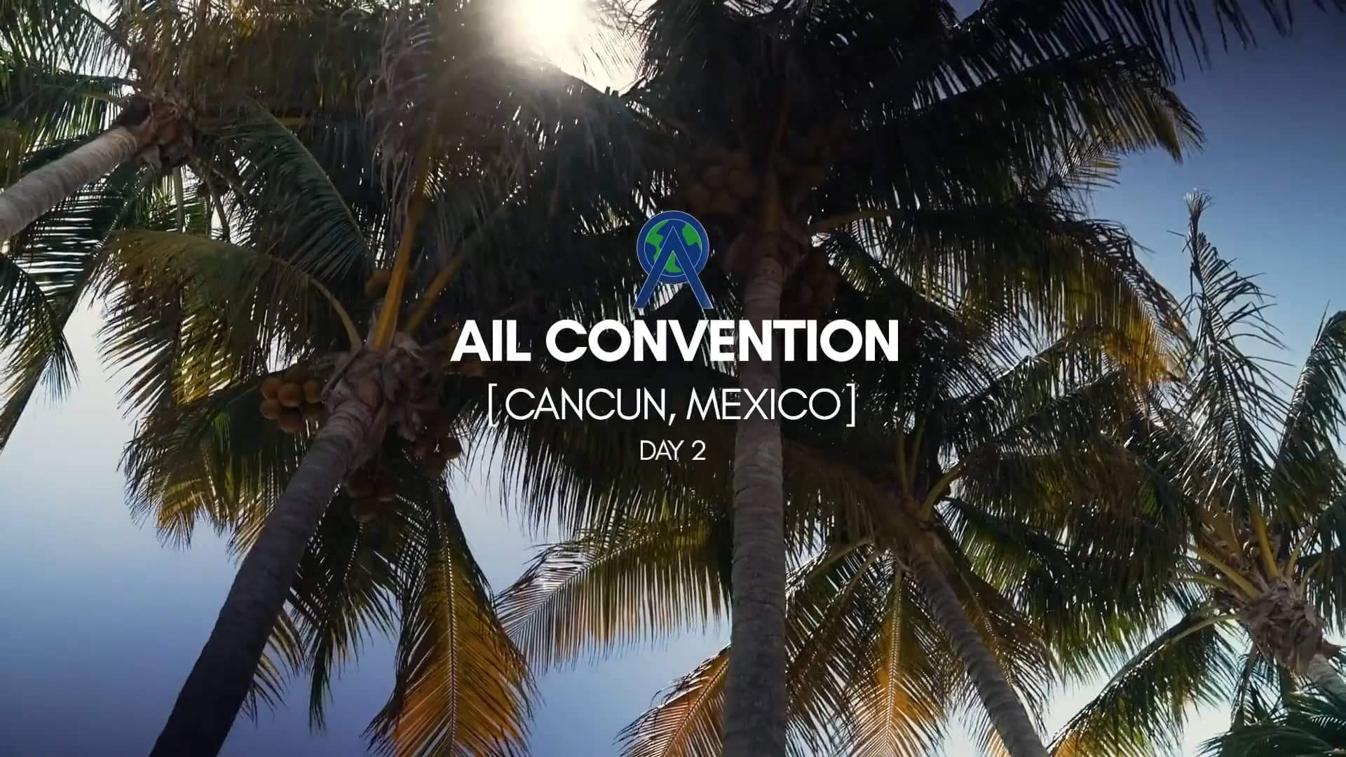 AIL Convention Cancun May 2023 Day 2 on Vimeo