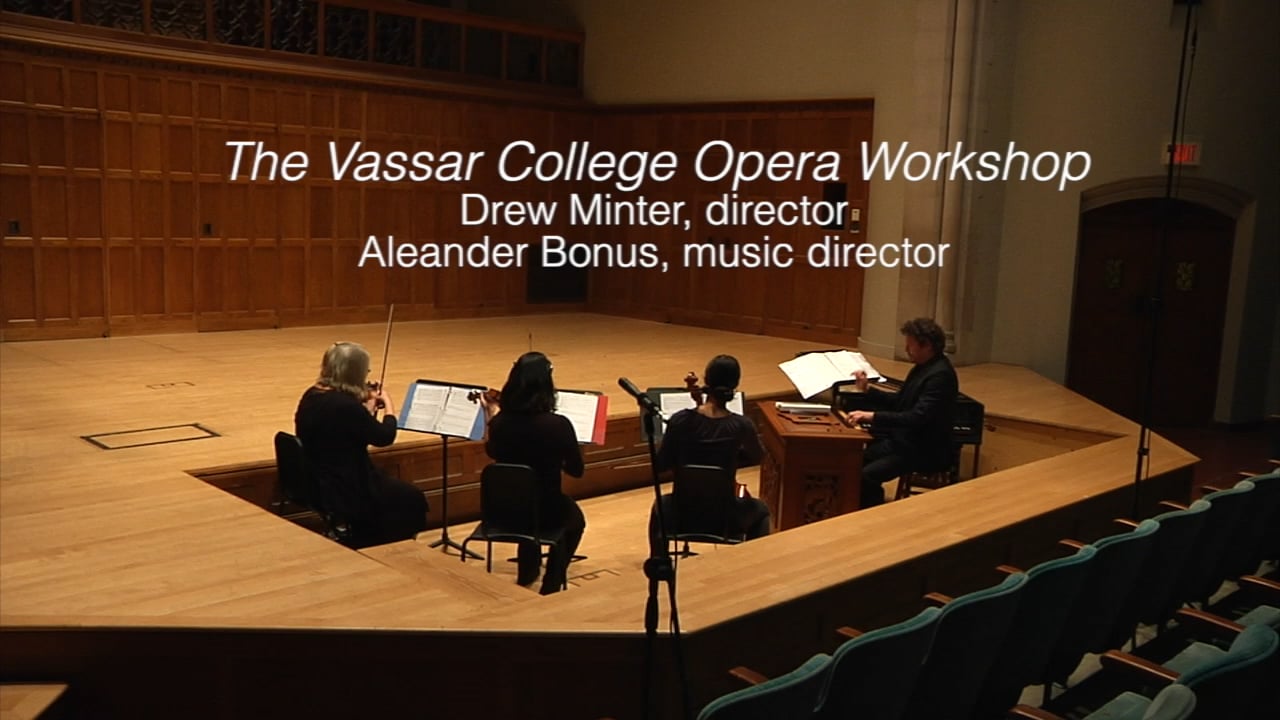 The Vassar College Opera Workshop on Vimeo