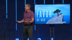 The Favor of God - Part 8 "Favor to Win"