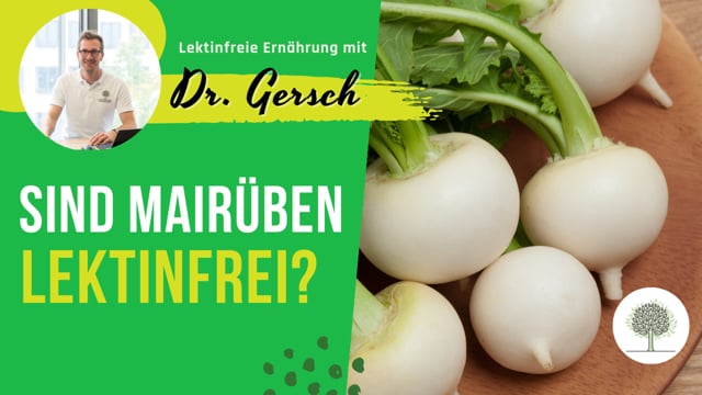 Sind Mairüben lektinfrei? 