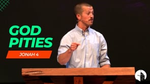 Jonah 4, God Pities
