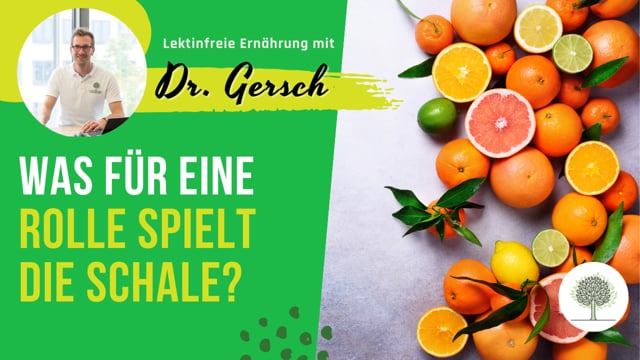 Sitzen die Lektine von Zitrusfrüchten in der Schale? 