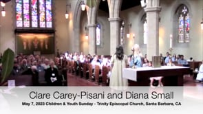Sermon May 7, 2023: Diana Small and Clare Carey-Pisani