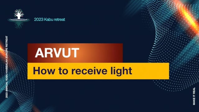 May 5, 2023 – Arvut: how to receive light