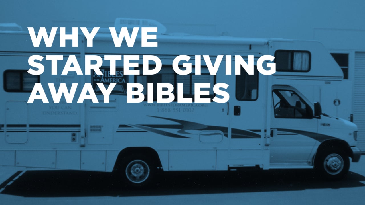 The Bibles for America Story: How It All Began — One Free Bible at a Time