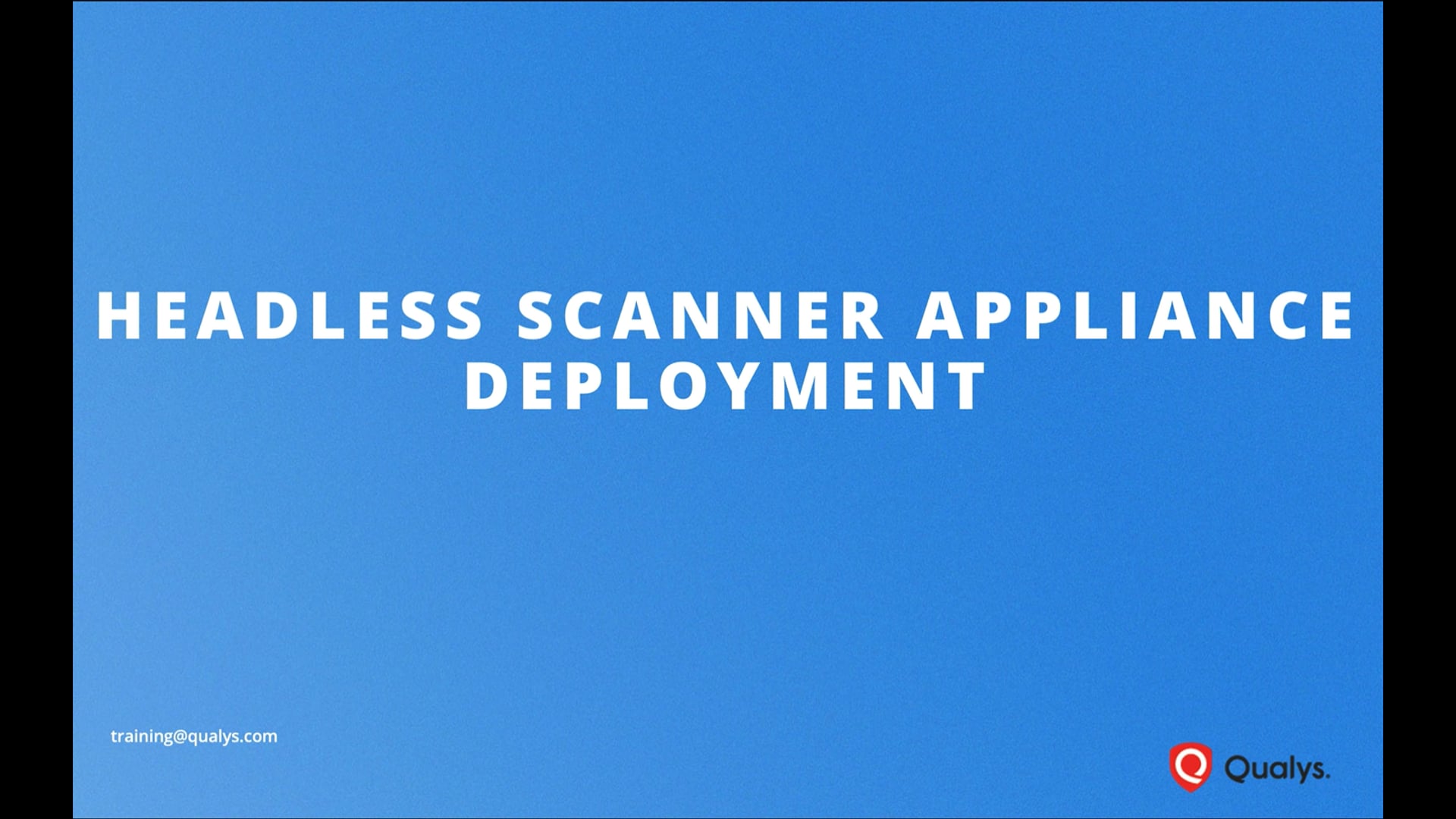 Headless Scanner Appliance Deployment