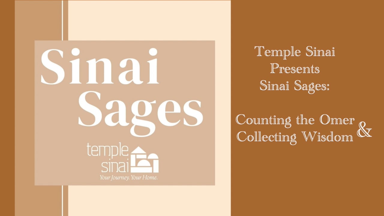Sinai Sages: Counting the Omer & Collecting Wisdom - Week 7 on Vimeo