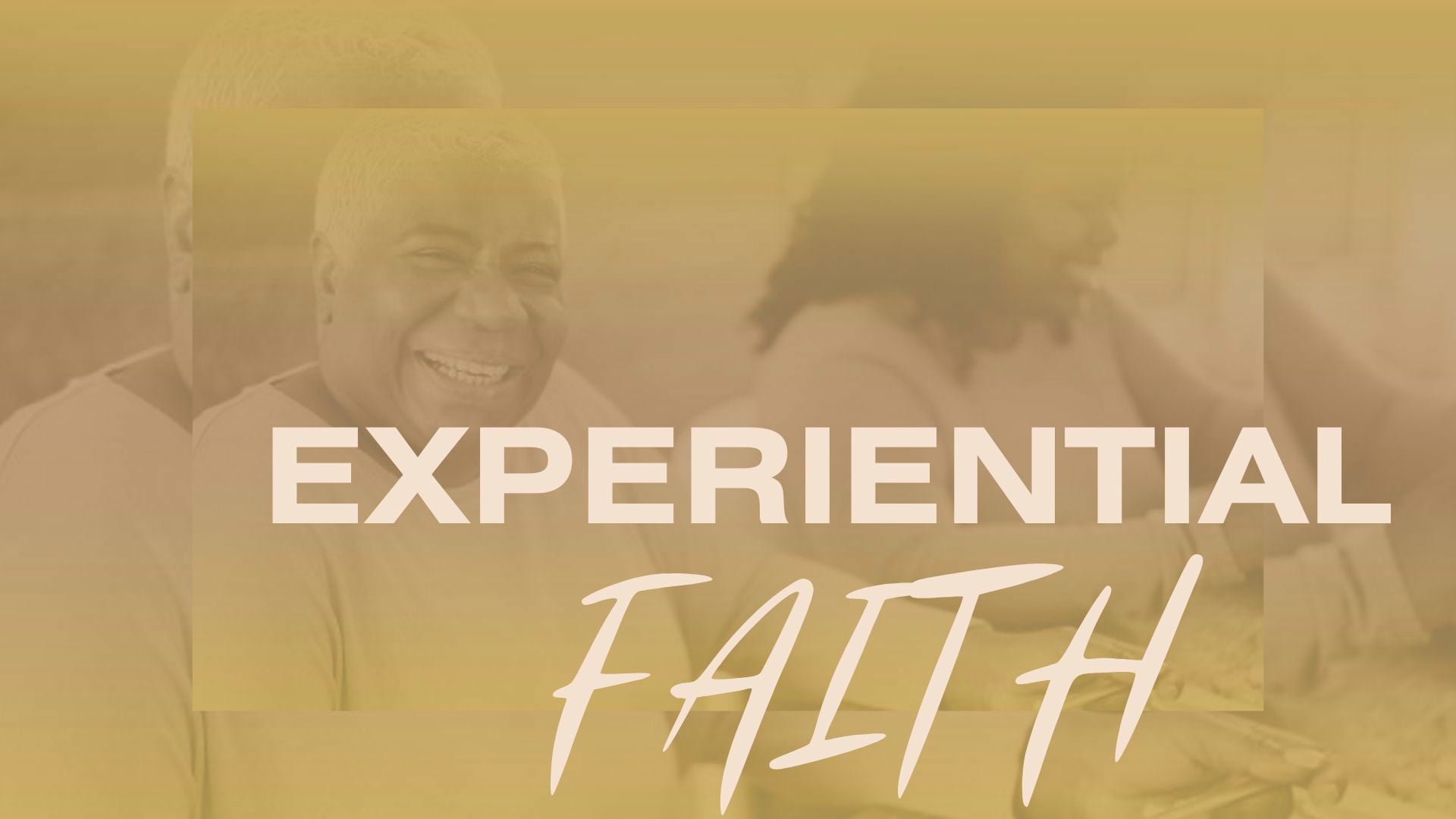 Experiential Faith on Vimeo