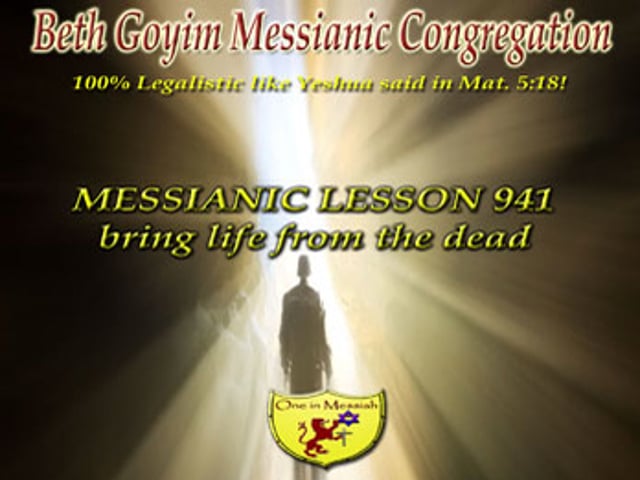 ⁣BGMCTV MESSIANIC LESSON 941 BRING LIFE FROM THE DEAD