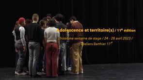 Au coeur des réptitions d’ Adolescence et territoire(s), 11e édition (épisode 3)