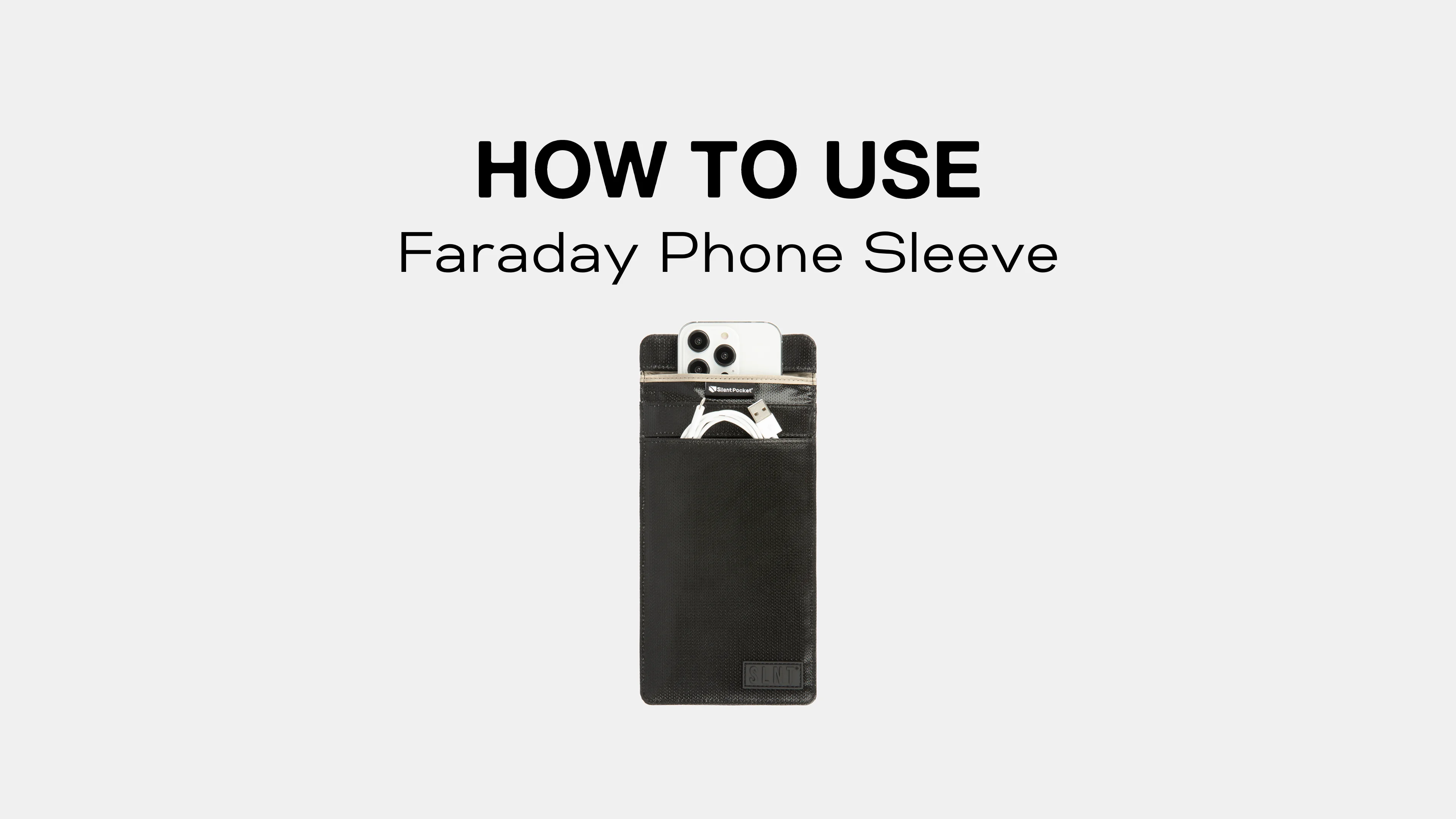 Faraday Bags for Phones - SLNT®