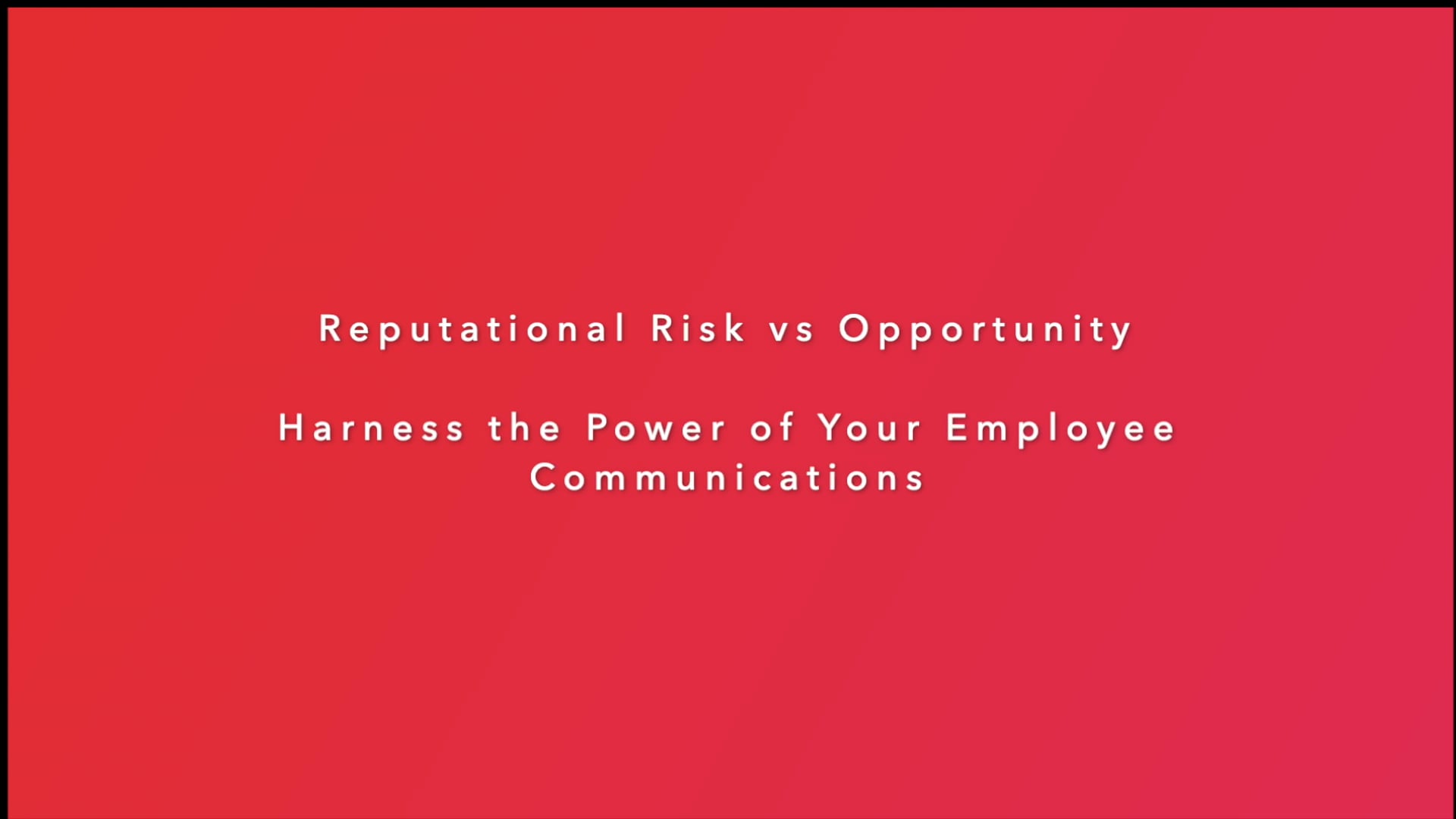 Reputational Risk vs Opportunity Harness the Power of your Employee
