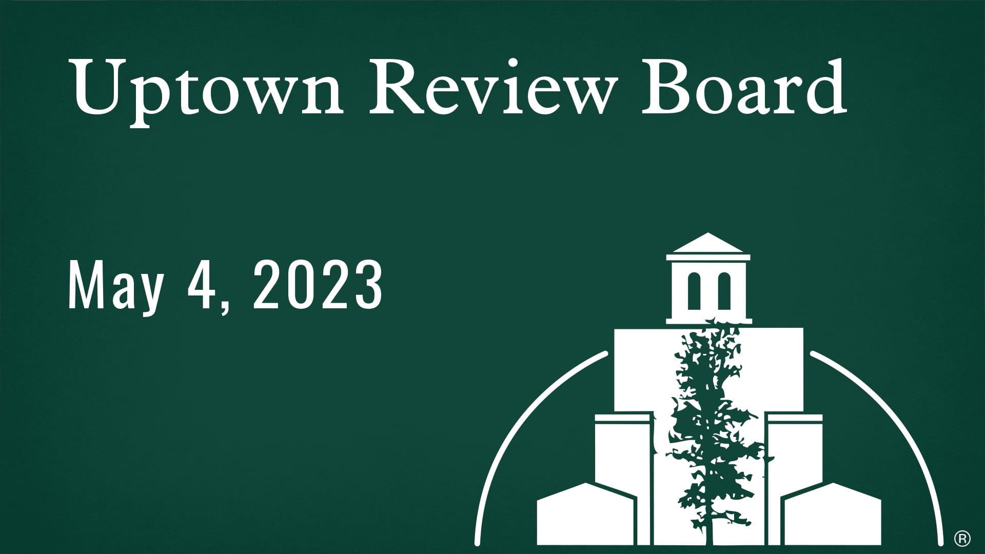 Uptown Review Board May 4