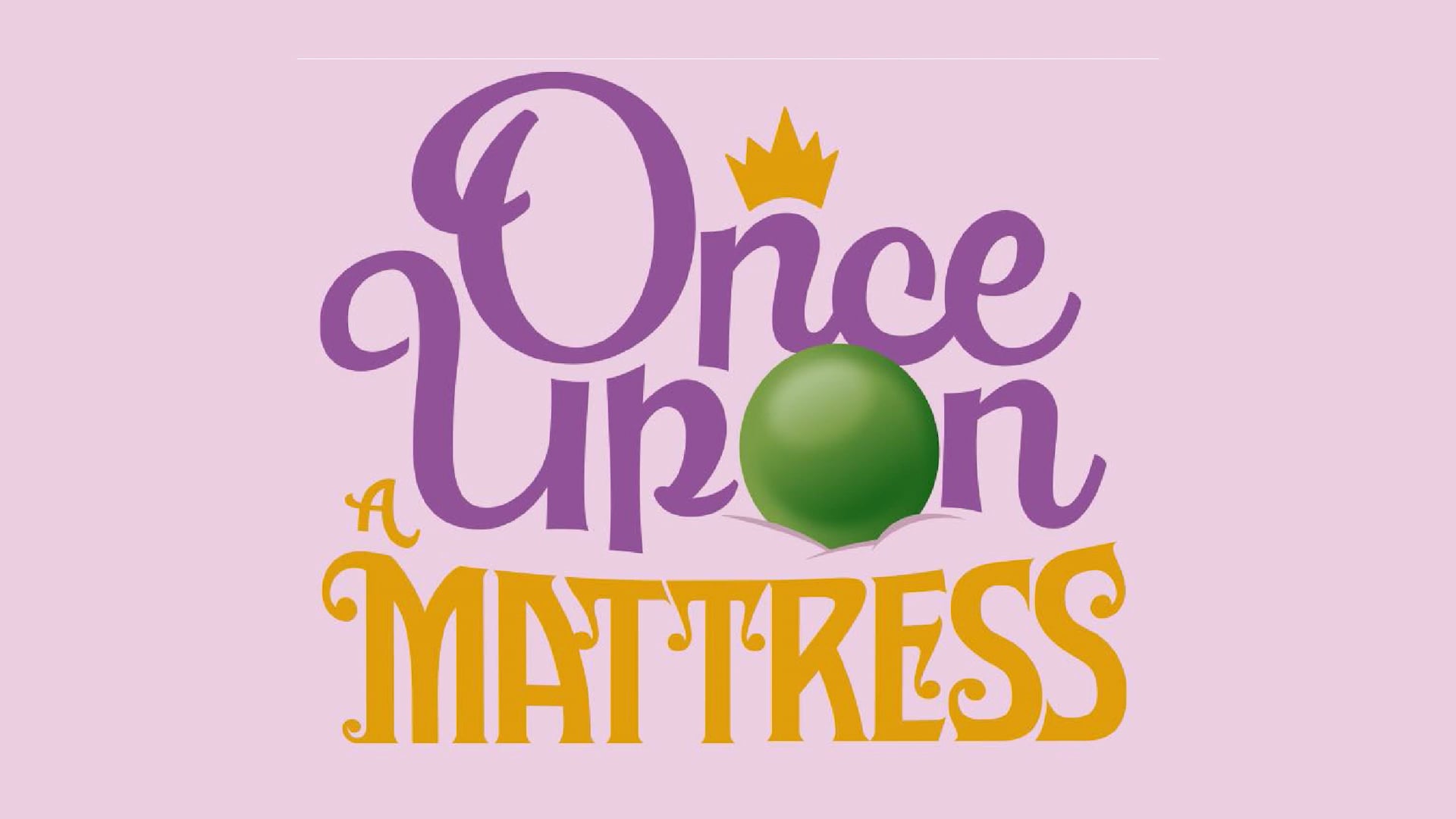 Watch Once Upon A Mattress 7pm Cast Online Vimeo On Demand on Vimeo