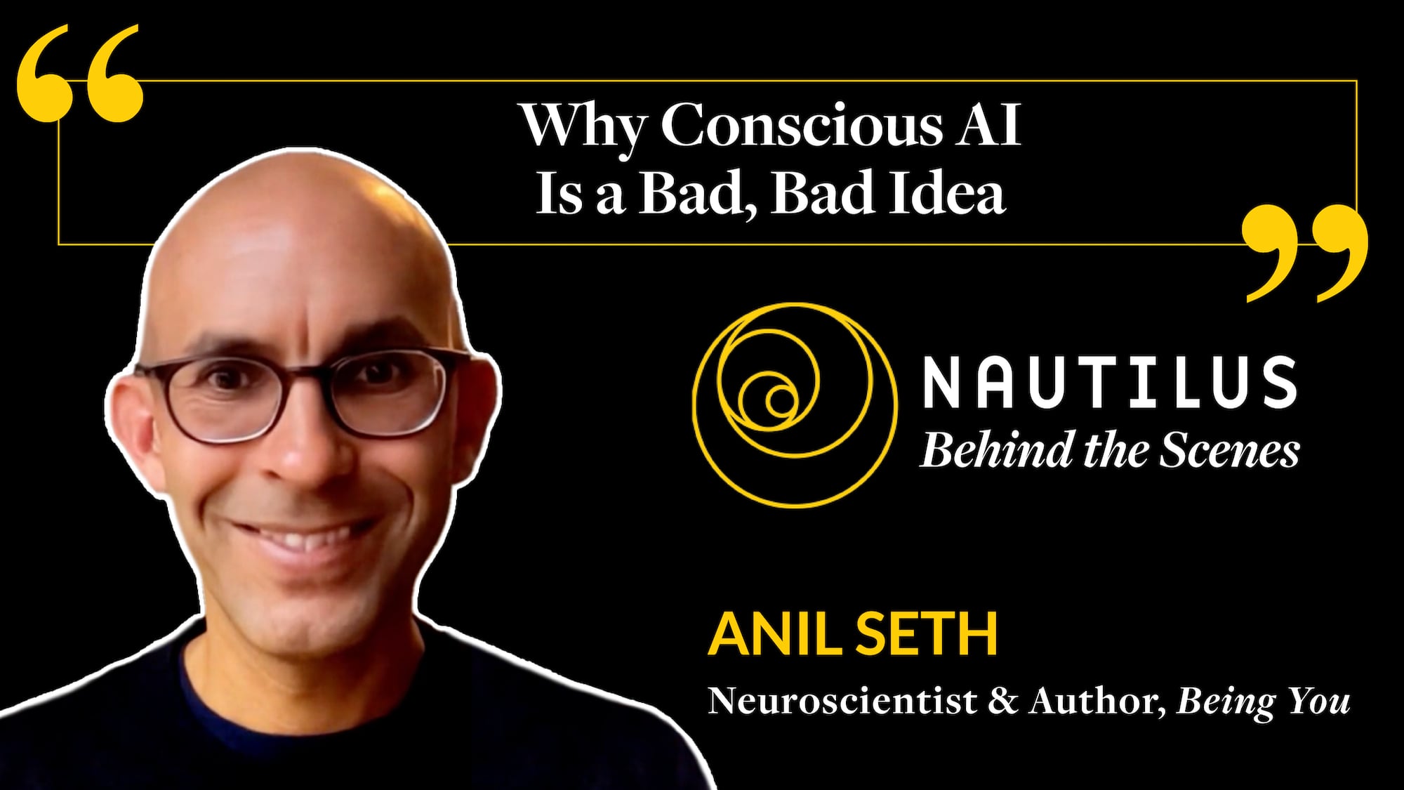 anil-seth-takes-us-behind-why-conscious-ai-is-a-bad-bad-idea