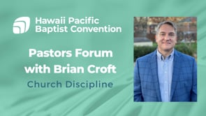 Brian Croft - Pastors Forum - Church Discipline