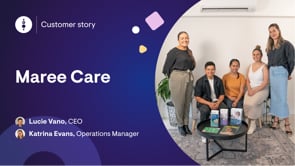 Maree Care - Customer Success Story (Lucie Vano - Chief Executive Officer)