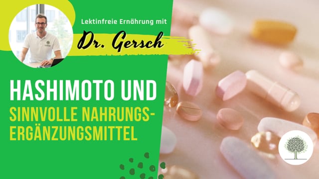 Welche Nahrungsergänzungsmittel können bei Hashimoto noch sinnvoll sein?