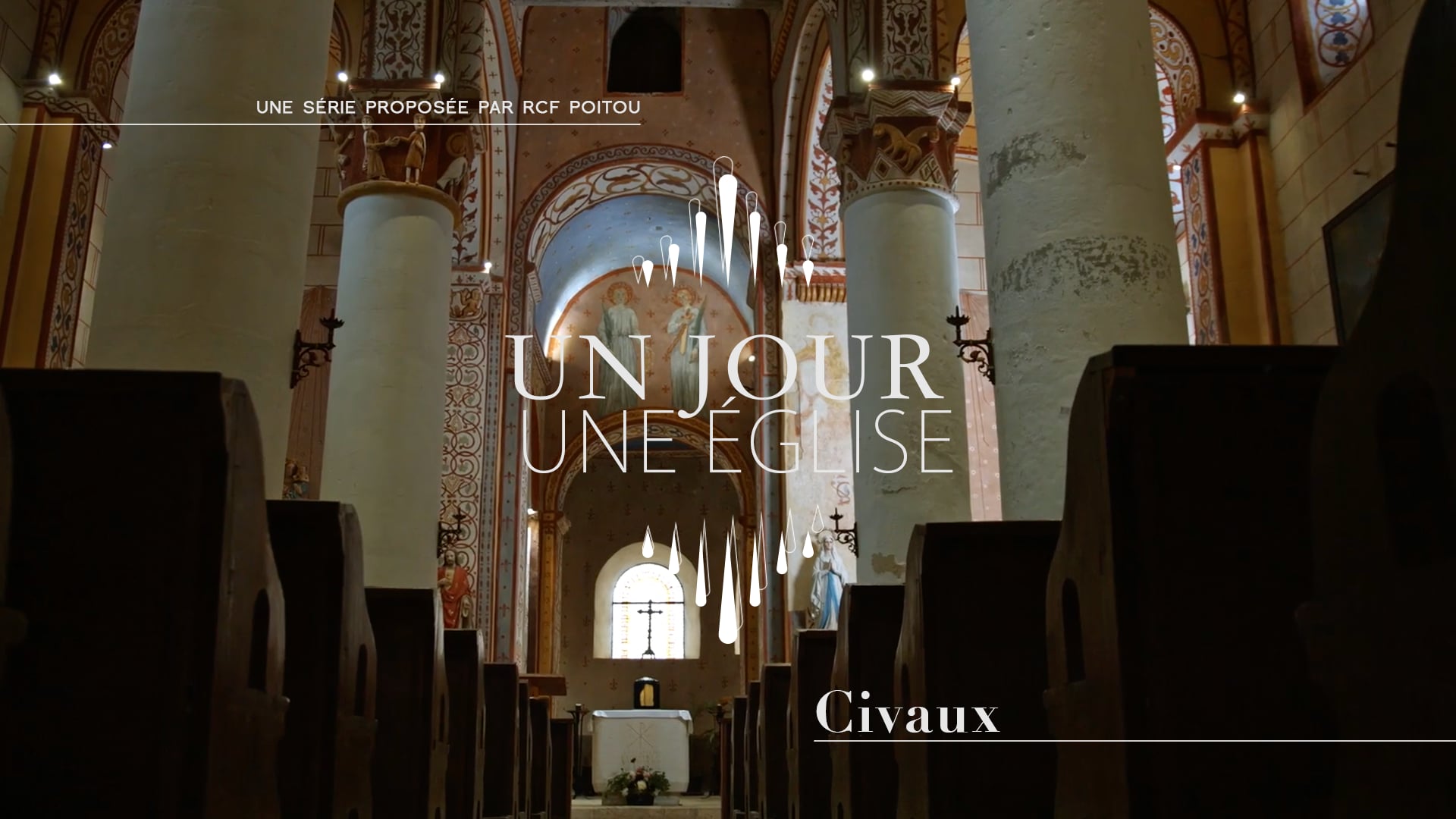 Série documentaire "Un jour, une église" Civaux (ép6)