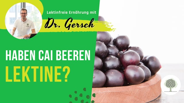 Enthalten Acai Beeren Lektine? 