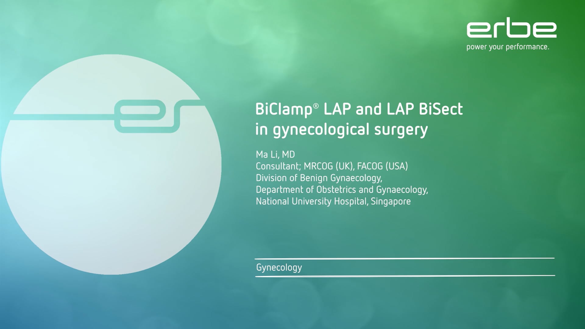 BiClamp® LAP and LAP BiSect in gynecological surgery - a testimonial by Dr. Ma Li, University Hospital Singapore