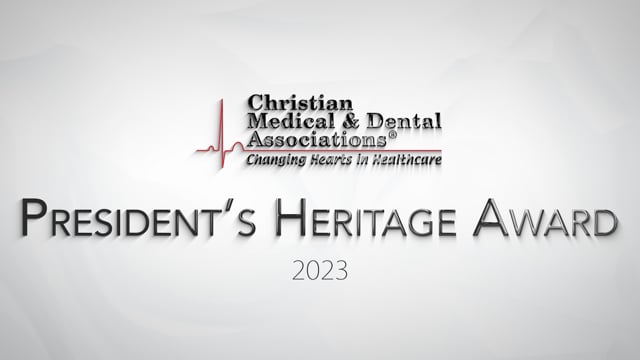 Member Awards – Christian Medical & Dental Associations® (CMDA)