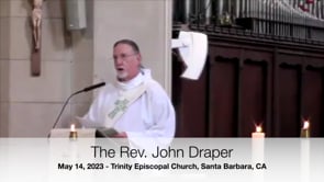 Sermon May 14, 2023: John Draper