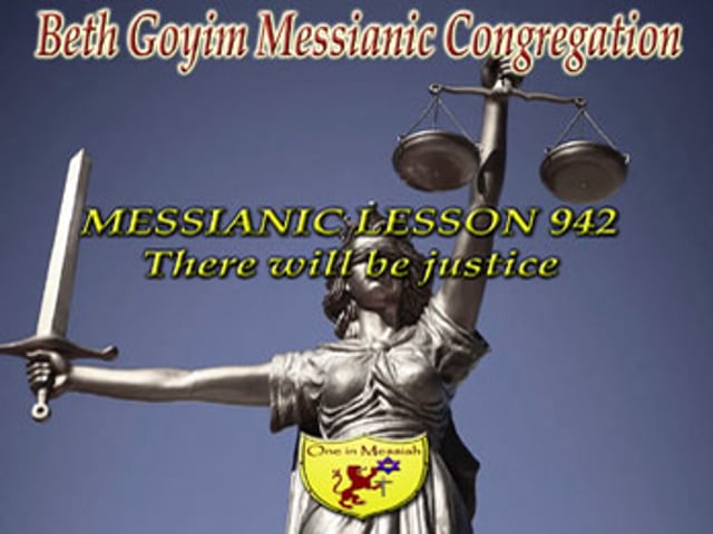 BGMCTV MESSIANIC LESSON 942 THERE WILL BE JUSTICE