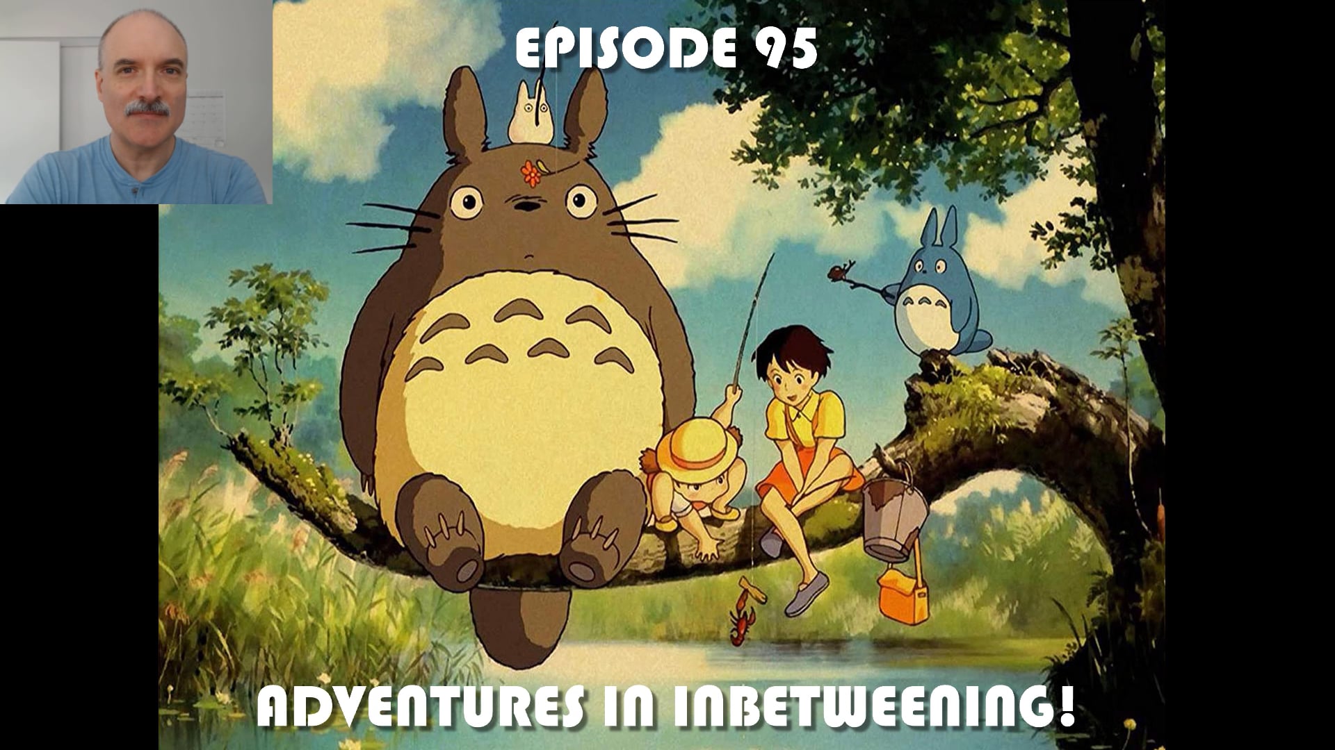 Episode 95 "My Neighbor Totoro"! on Vimeo