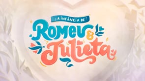 A Infância de Romeu e Julieta