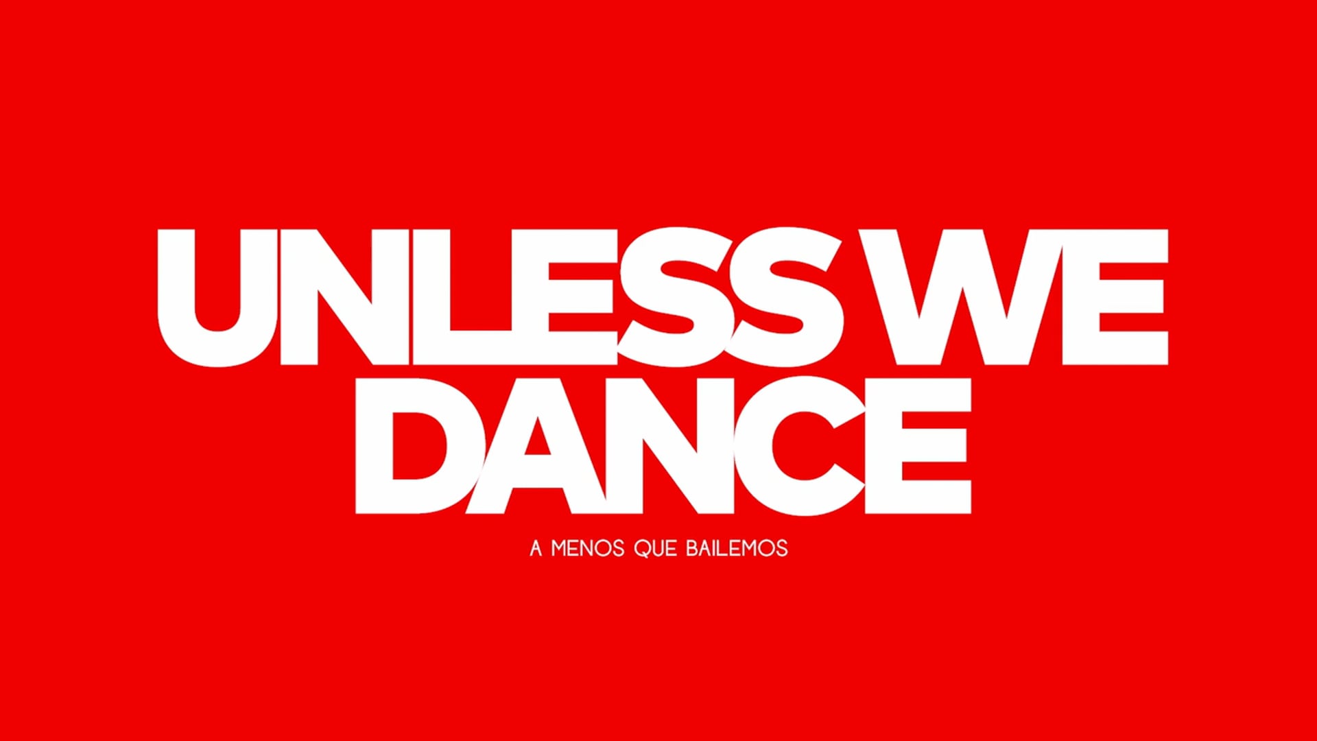 UNLESS WE DANCE - Trailer