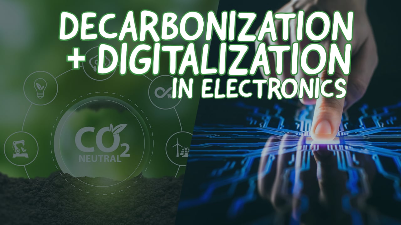 Addressing Decarbonization & Digitalization In Electronics On Vimeo