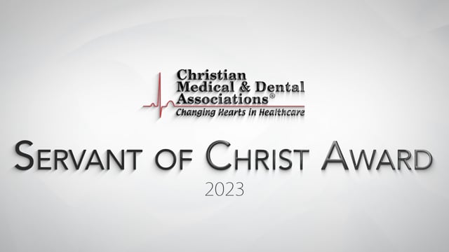 Member Awards – Christian Medical & Dental Associations® (CMDA)