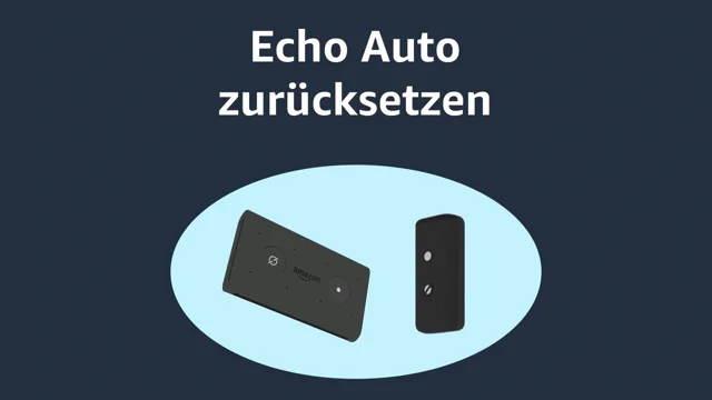 Unterstützung für Echo Auto -  Customer Service
