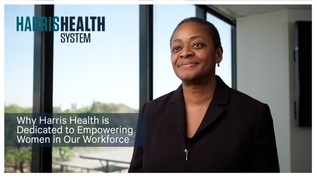 Why Harris Health is Dedicated to Empowering Women in Our Workforce