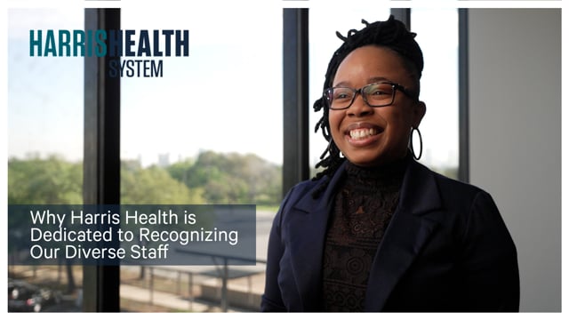 Why Harris Health is Dedicated to Recognizing Our Diverse Staff