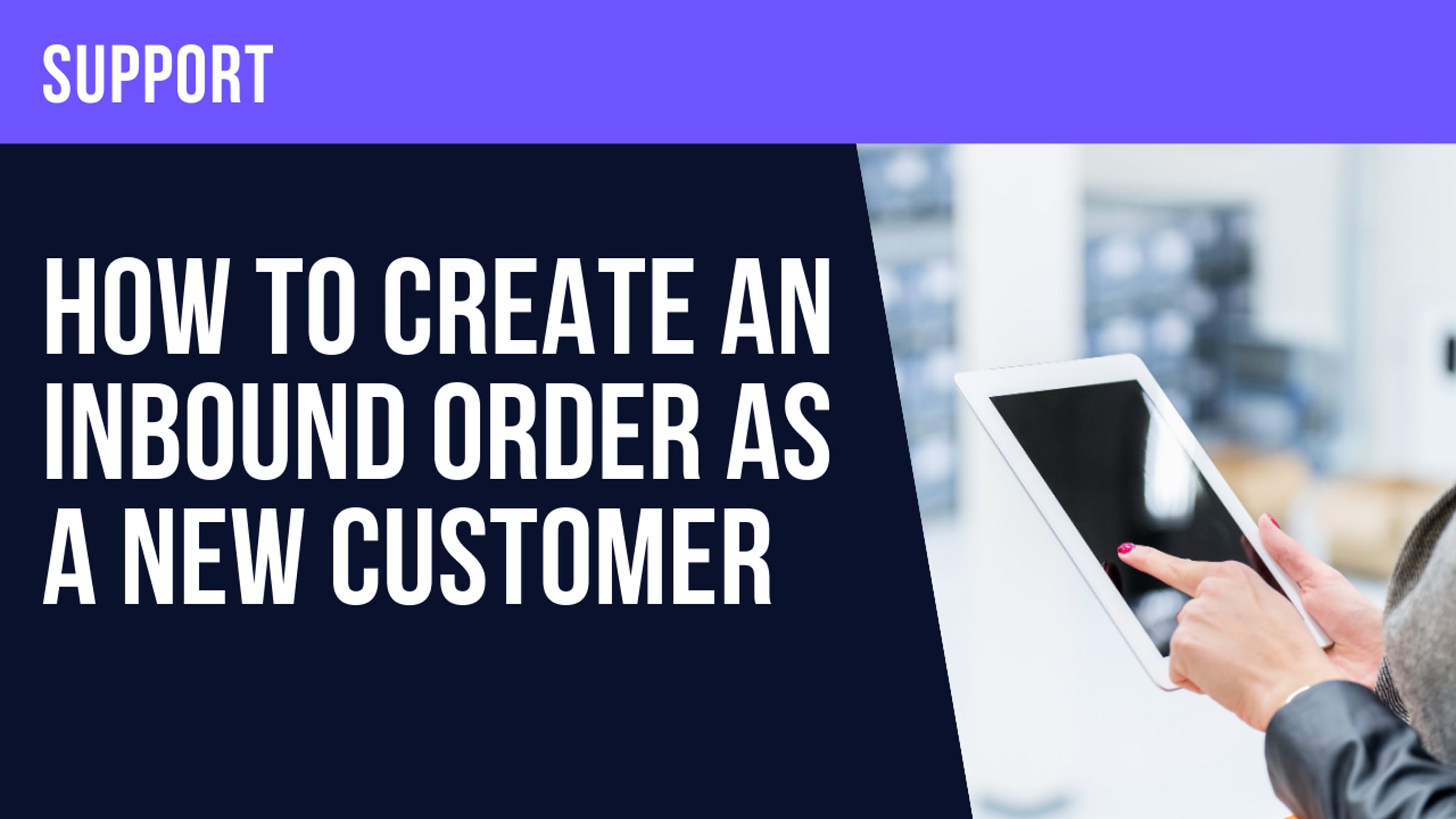 How to Create an Inbound Order as a New Customer || Commerce7 | Videos ...