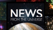 Title motif. In the center is white on-screen text reading “News from the Universe.” The text is against a dark background and placed just above a partial hemisphere of a planet resembling Jupiter. The planet has clouds and bands of orange and white. Several blurred astronomical images create a border along the left, right, and top edges of the frame.