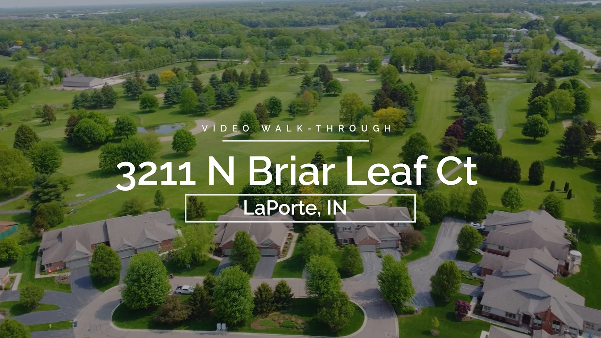 3211 N Briar Leaf Ct, LaPorte, IN on Vimeo