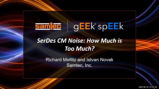 Webinar: SerDes Common-Mode Noise: How Much is Too Much?