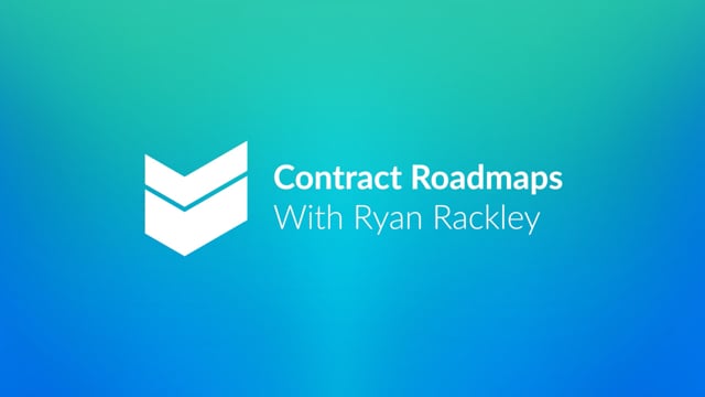 Contract Roadmaps with Ryan Rackley  //  Cornerstone Hot Takes
