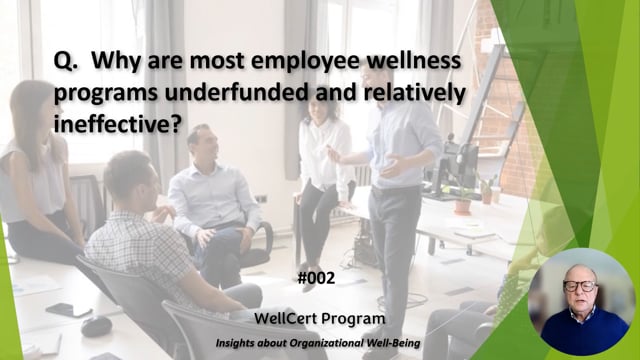 #002 Why are most employee wellness programs underfunded and relatively ineffective?