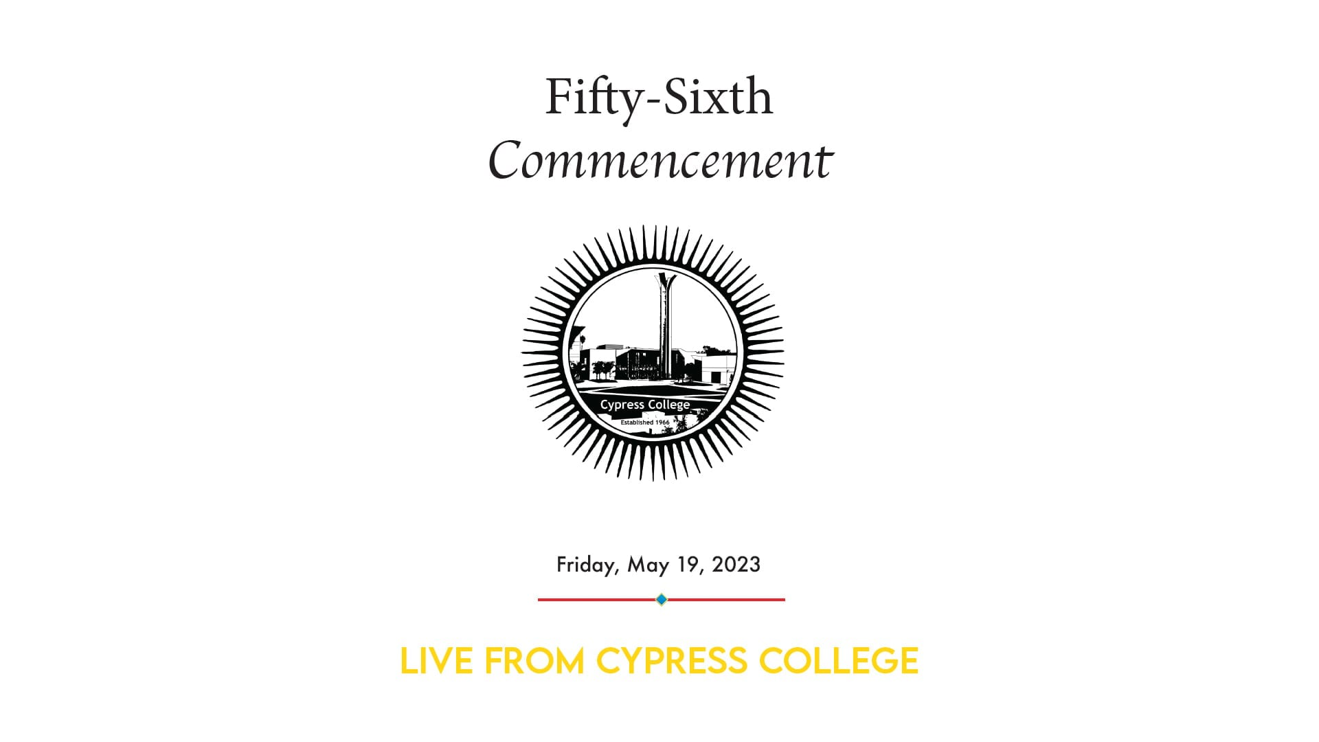 Cypress College 56th Commencement on Vimeo