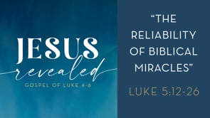 The Reliability of Biblical Miracles
