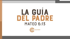 SEMANA 5 | Venga Tu Reino: La Guia del Padre | Ronald Sanchez