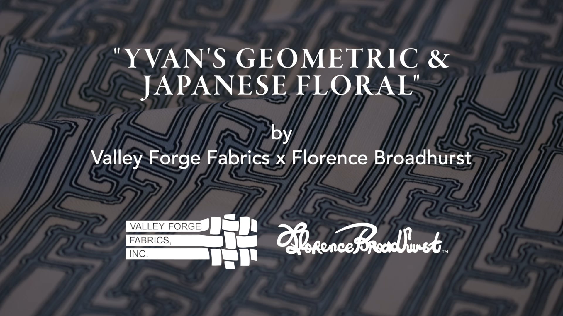 Florence Broadhurst & Valley Forge Fabrics - BTS Collaboration