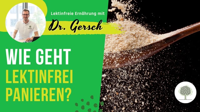 Was verwendet man in der lektinfreien Ernährung zum panieren?